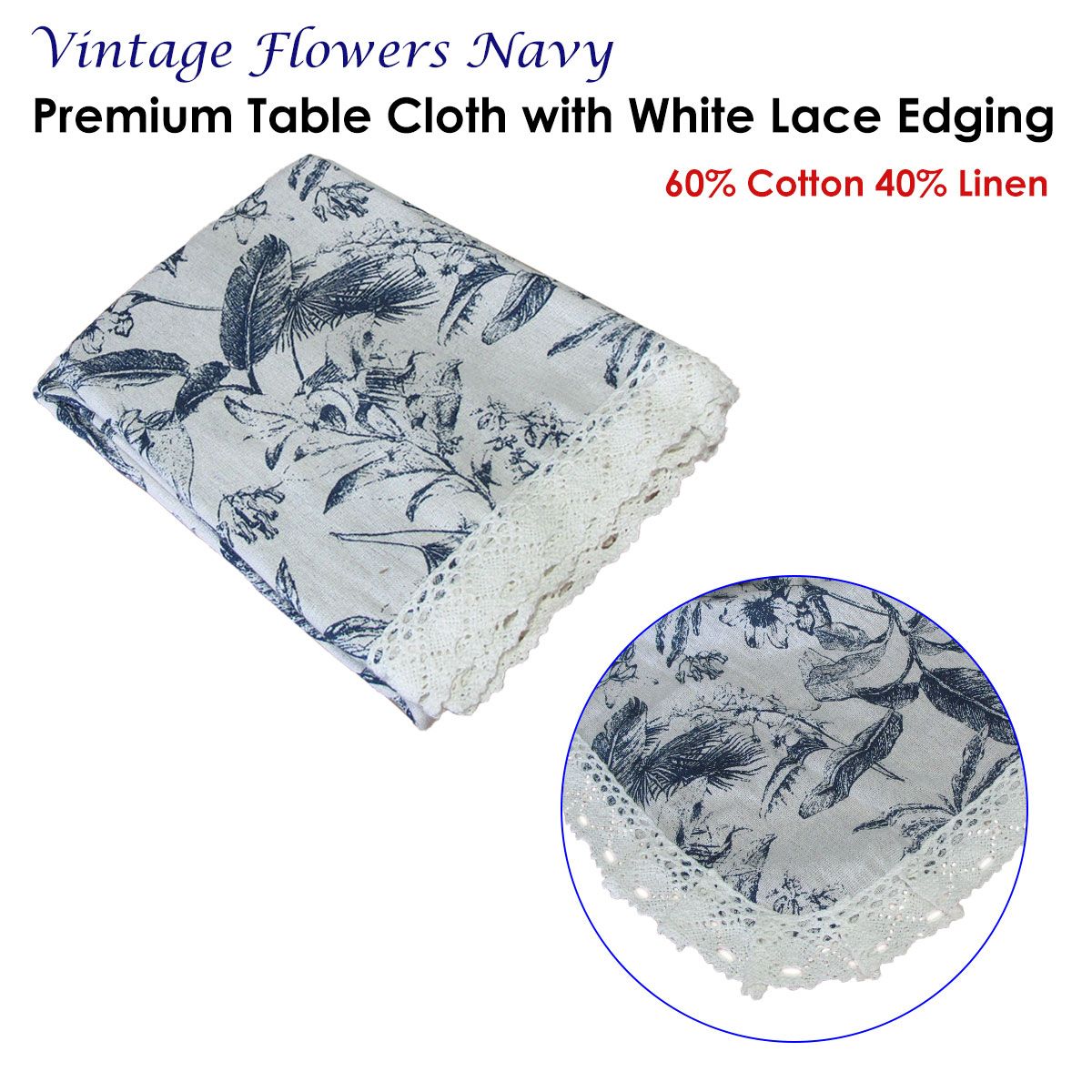 Vintage Flowers Printed Premium 60% Cotton 40% Linen Table Cloth with White Lace Edging 140 x 180 cm / 4 Seater